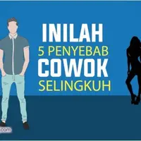 Penyebab Cowok Selingkuh