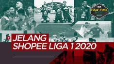Berita Video Half-time Show, peta persaingan juara Hingga tim-tim kuda hitam jelang Shopee Liga 1 2020