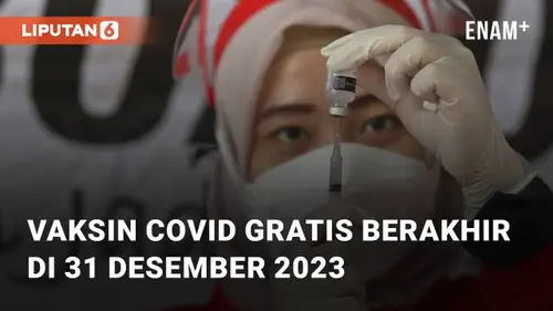 VIDEO: Vaksin COVID Gratis Berakhir di 31 Desember 2023, Kekebalan Kolektif Sudah Tercapai