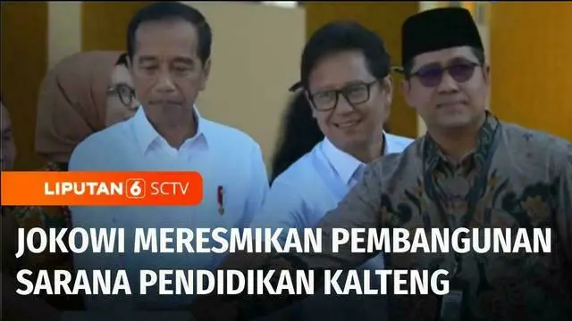 Presiden Joko Widodo meresmikan pembangunan rehabilitasi dan renovasi enambelas sarana dan prasarana pendidikan di Provinsi Kalimantan Tengah.