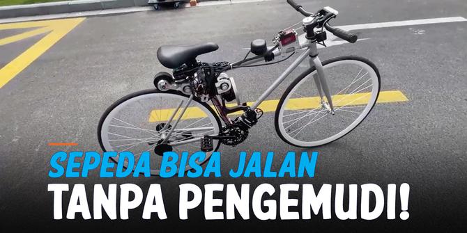 VIDEO: Sepeda BIsa Jalan Tanpa Pengemudi, Bagaimana Caranya?