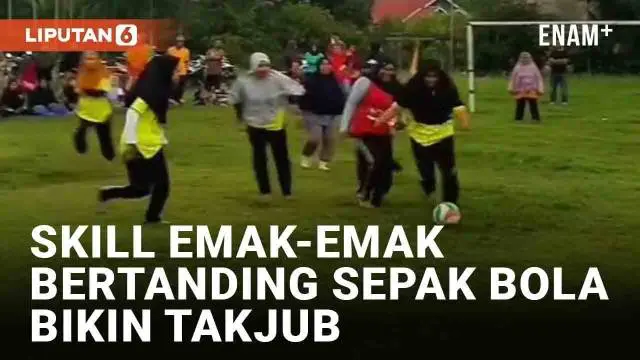 VIDEO: Bak Pemain Sepak Bola Profesional, Skill Emak-Emak Bertanding Sepak Bola Bikin Takjub