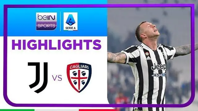 VIDEO: Highlights Liga Italia, Juventus Kalahkan Cagliari 2-0