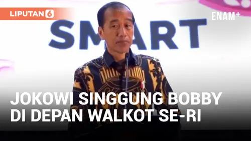 VIDEO: Presiden Jokowi Sentil Bobby di Depan Wali Kota Se-Indonesia