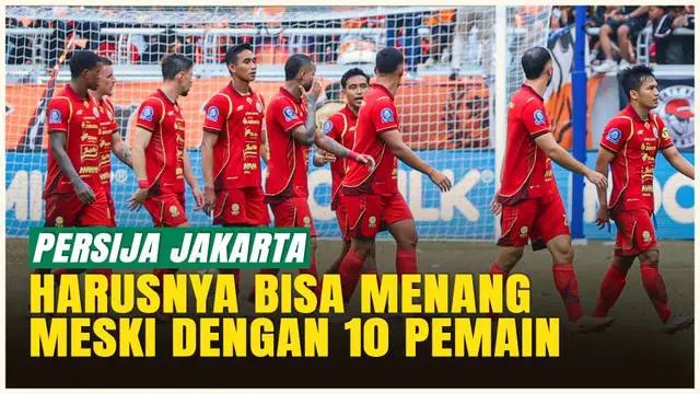 VIDEO: Main dengan 10 Pemain, Mauricio Souza Sebut Persija Layak Menang Lawan Malut United