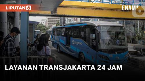 VIDEO: Transjakarta Mulai Beroperasi 24 Jam di 13 Koridor