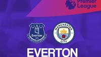 Prediksi Everton vs Man City di Liga Inggris: The Cityzens Dilarang Tersandung!