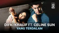 MV Difki Khalif feat Celine Sun - Yang Terdalam (Dok. Vidio)