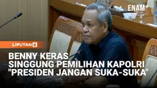 Anggota Komisi III Dewan Perwakilan Rakyat (DPR), Benny K Harman menyinggung, tata cara pengangkatan Kapolri yang melalui persetujuan DPR.
