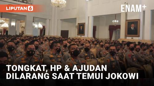 VIDEO: Jokowi Larang Kapolda hingga Kapolres Bawa Ajudan ke Istana