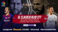 Live streaming El Clasico Barcelona vs Real Madrid, Sabtu (24/10/2020) dapat disaksikan di platform Vidio. (Sumber: Vidio)