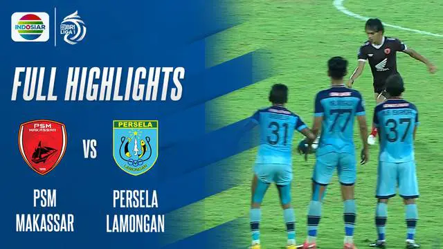 Berita video highlights laga pekan ke-31 BRI Liga 1 2021/2022 antara PSM Makassar melawan Persela Lamongan yang berakhir dengan skor 2-2, Senin (14/3/2022) sore hari WIB.