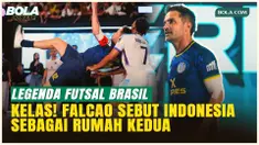Tak Disangka! Legenda Futsal Dunia Falcao Anggap Indonesia sebagai Rumah Kedua