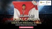 Selamat Meraih Medali Emas Iqbal Candra (Bola.com/Grafis: Adreanus Titus /Foto: Merdeka.com/Arie Basuki)