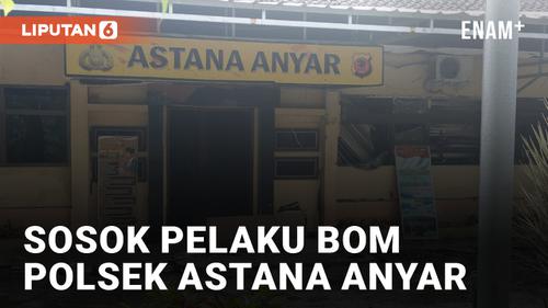 VIDEO: Agus Sujanto, Pelaku Bom Bunuh Diri di Polsek Astana Anyar?