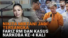 Mulai dari Nikita Mirzani jadi tersangka Fariz RM dan kasus narkoba ke-4 kali di News Flash Showbiz Liputan6.com.