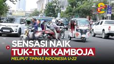 Berita video vlog SEA Games 2023 kali ini tentang sensasi naik kendaraan umum tuk-tuk di Kamboja untuk berangkat meliput Timnas Indonesia U-22, Kamis (4/5/2023).