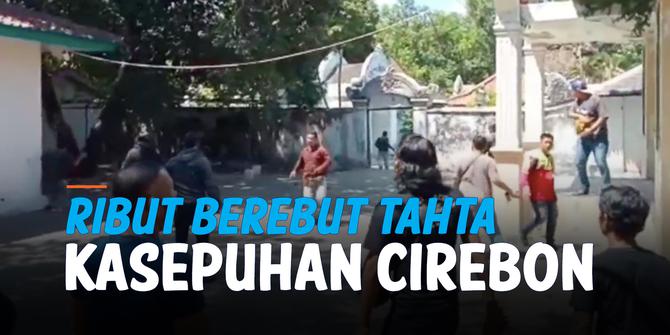 VIDEO: Berebut Tahta Kasepuhan Cirebon, Lempar Batu dan Saling Serang