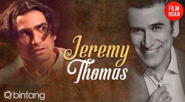 Film 90 An Jeremy Thomas Tak Mau Terlena Saat Berjaya News Entertainment Fimela Com
