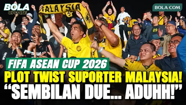 Plot Twist Suporter Malaysia, dari Euforia 6-0 hingga Kecewa Usai Indonesia Lolos ke Final FIFA ASEAN Cup 2026