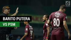 Berita video highlights Liga 1 2017 antara Barito Putera melawan PSM Makassar di Stadion 17 Mei, Banjarmasin, Minggu (29/10/2017). (Video: TvOne)