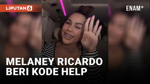 VIDEO: Melaney Ricardo Diduga Minta Tolong Lewat Video Tiktok, Bikin Geger!