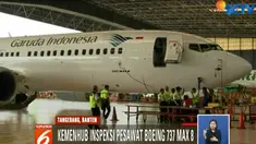 Hingga kini, petugas masih melakukan rampchek terhadap 10 pesawat Boeing 737 Max 8 milik Lion Air.