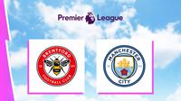 Liga Inggris - Brentford Vs Man City (Bola.com/Adreanus Titus)