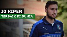 Berita video 10 kiper terbaik menurut Sam Tighe, Jurnalis Bleacher Report