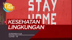 Berita Video Spotlight 4 Tips Menjaga Kebersihan Lingkungan Di Dalam Rumah