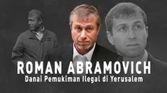 Roman Abramovick danai pemukiman ilegal di Yerusalem. hampir kurang lebih Rp 1,4 triliun digelontorkan ke Elad sebagai pelaksana pembentukan pemukiman ilegal tersebut.
