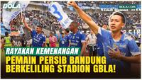 Momen Pemain Persib Bandung Pesta Kemenangan usai Kalahkan Persija dengan Berkeliling Stadion GBLA