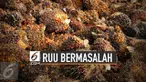 RUU Pertanahan masih jadi polemik karena sejumlah pasal bermasalah.