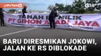 Pembayaran Belum Lunas, Akses Jalan ke RS yang Baru Diresmikan Jokowi Diblokade