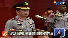 Keresahan masyarakat ditanggapi Kapolri Jenderal Tito Karnavian yang segera menginstruksikan peningkatan keamanan di ibukota.