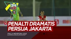 Berita Video Highlights Semifinal Piala Menpora 2021, Persib dan Persija Menuju Final