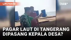 Viral! Kades di Tangerang Jadi Dalang Pemasangan Pagar Laut