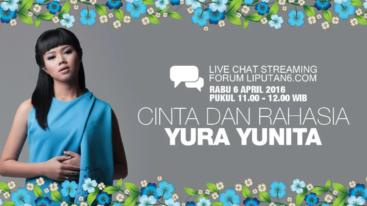 Live Chat Streaming Cinta dan Rahasia Yura Yunita di Forum Liputan6