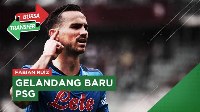 Berita Bursa Transfer, Setelah Dibekukan Napoli, Fabian Ruiz Resmi Gabung Paris Saint-Germain.