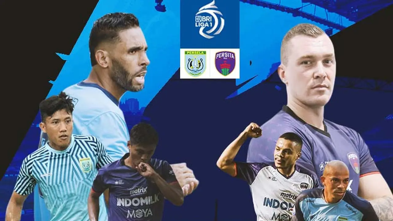BRI Liga 1 - Duel Antarlini - Persela Lamongan Vs Persita Tangerang