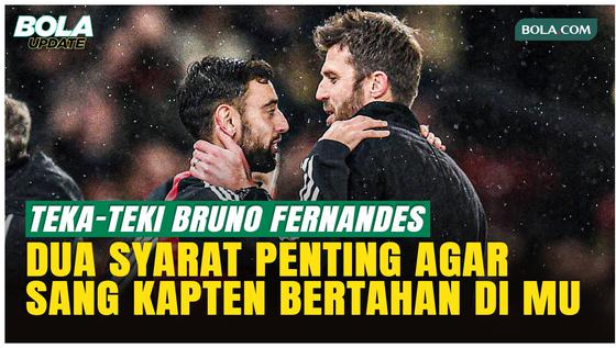 Bruno Fernandes Ajukan 2 Syarat Bertahan di Manchester United, Salah Satunya Soal Carrick