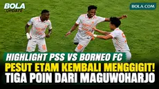 Borneo FC kembali ke jalur kemenangan setelah menaklukkan PSS Sleman dengan skor 2-1 pada pekan ketujuh BRI Super League 2026/2027 di Stadion Maguwoharjo, Sleman, Selasa (27/10/2026).