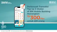 Cara Mudah Dapat Saldo Tabungan Rp300 Ribu, Top Up e-Wallet dari BNI Mobile!