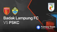PSKC Cimahi vs Badak Lampung FC