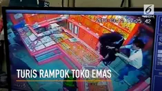 Rekaman aksi perampokan toko emas yang dilakukan oleh seorang turis dan pasangannya beredar di medsos.