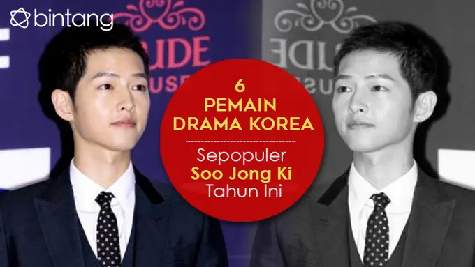 [Bintang] 6 Pemain Drama Korea Sepopuler Soo Jong Ki Tahun Ini