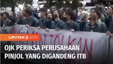 Otoritas Jasa Keuangan atau OJK turun tangan memeriksa perusahaan peminjaman online yang digandeng kampus ITB dalam layanan pembayaran kuliah. Di antaranya memastikan kelayakan kerjasama antara ITB dan perusahaan peminjaman online.