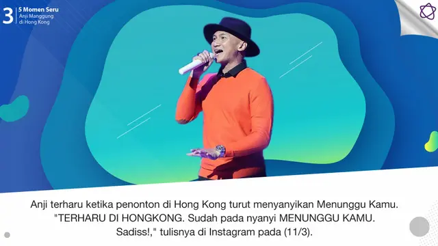 [Bintang] 5 Momen Seru Anji Manggung di Hong Kong