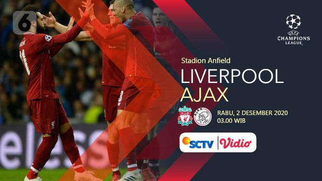 Prediksi Liga Champions Liverpool Vs Ajax Amankan Tiket 16 Besar Bola Liputan6 Com