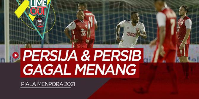 VIDEO Time Out: Highlights Piala Menpora Matchday 1, Persija Kalah dan Hattrick Assanur Rijal Kejutkan Persaingan di Grup D